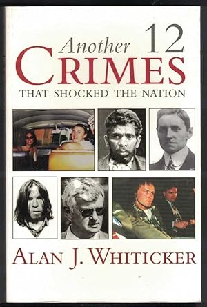 Another Twelve Crimes that Shocked the Nation