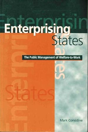 Enterprising States: The Public Management of Welfare-to-Work