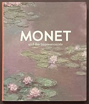 Monet and the Impressionists