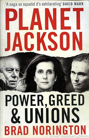 Planet Jackson: Power, Greed and Unions