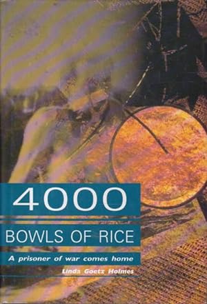 Four Thousand Bowls of Rice: A Prisoner of War Comes Home