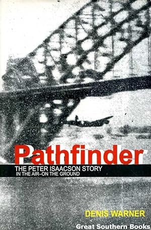 Pathfinder : the Peter Isaacson Story: The Peter Isaacson Story, in the Air, on the Ground