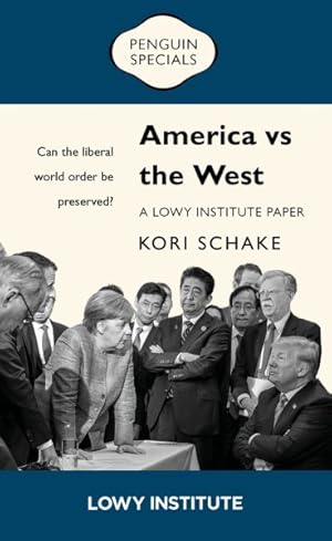 America vs the West: Can the liberal world order be preserved?