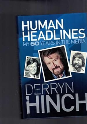 Human Headlines: My 50 Years in the Media