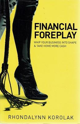 Financial Foreplay