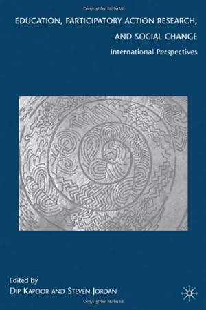 Education, Participatory Action Research, and Social Change: International Perspectives