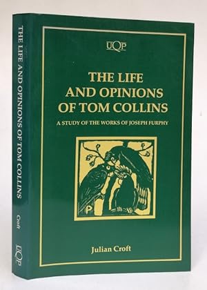 The Life and Opinions of Tom Collins: A Study of the Works of Joseph Furphy