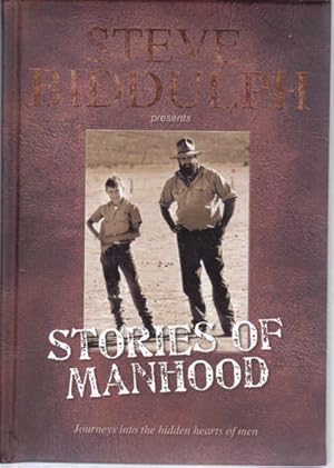 Stories of Manhood: Journeys into the Hidden Hearts of Men Gift Edition