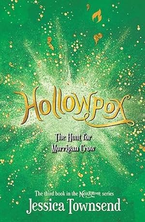 Hollowpox: The Hunt for Morrigan Crow: Nevermoor 3