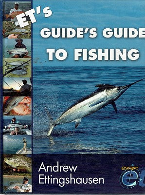 ET's Guide's Guide to Fishing