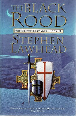 The Black Rood: The Celtic Crusades Book Two