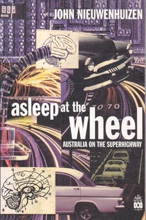 Asleep at the Wheel: Australian on the Superhighway