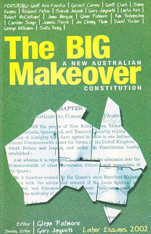 The Big Makeover: A New Australian Constitution