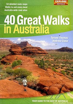 40 Great Walks in Australia: Your Guide to the Best of Australia