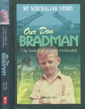 My Australian Story: Our Don Bradman