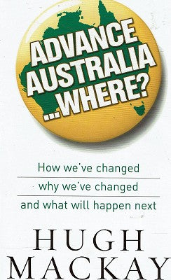 Advance Australia...Where?