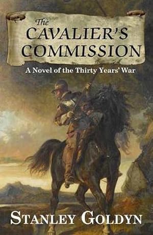 The Cavalier's Commission: A Novel of the Thirty Year's War