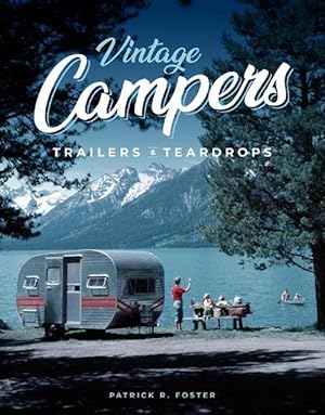 Vintage Campers, Trailers & Teardrops