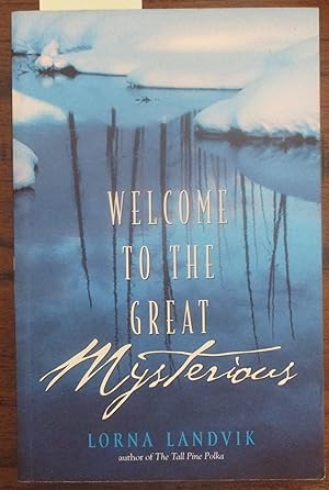 Welcome to the Great Mysterious