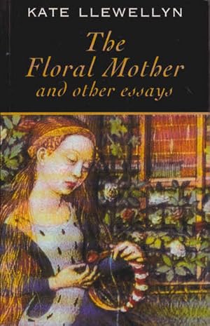 "The Floral Mother" and Other Essays
