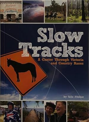 Slow Tracks: A Canter Through Victoria and Country Races