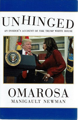 Unhinged: An Insider's Account of the Trump White House