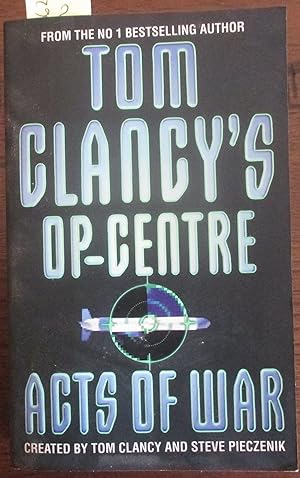 Acts of War (Tom Clancy's Op-Centre, Book 4)