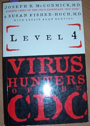 Level 4 Virus Hunters of the CDC