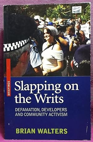 Slapping on the Writs: Defamation, Developers and Community Activism