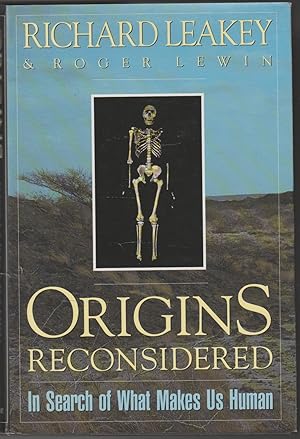 Origins Reconsidered: In Search of What Makes Us Human