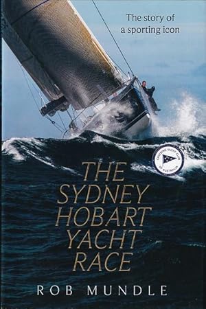 Sydney Hobart Yacht Race: The story of a sporting icon