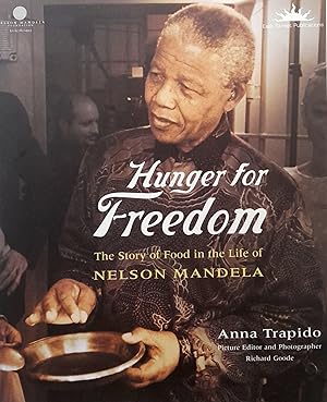 Hunger for Freedom: The Story of Food in the Life of Nelson Mandela