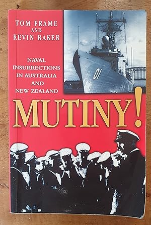 Mutiny!: Naval Insurrections in Australia and New Zealand
