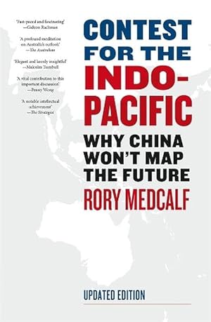 Contest for the Indo-Pacific: Why China Won't Map the Future: Updated Edition