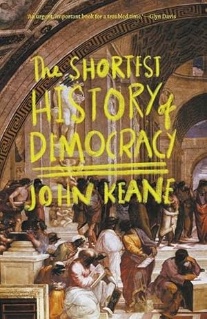 The Shortest History of Democracy