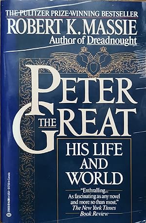 Peter the Great: His Life and World