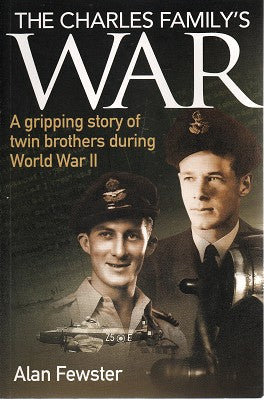 The Charles Family's War: A Gripping Story of Twin Brothers During World War II