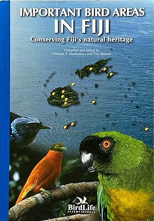 Important Bird Areas in Fiji: Conserving Fiji's Natural Heritage