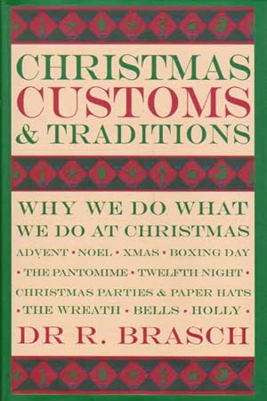 Christmas Customs and Traditions: Why We Do What We Do at Christmas