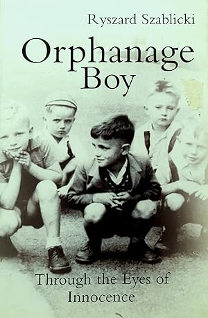 An Orphanage Boy: Through the Eyes of Innocence