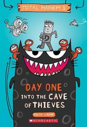 Day One: Into the Cave of Thieves (Total Mayhem #1)