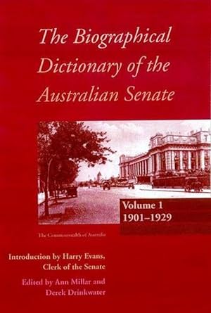 Biographical Dictionary of the Australian Senate Volume 1