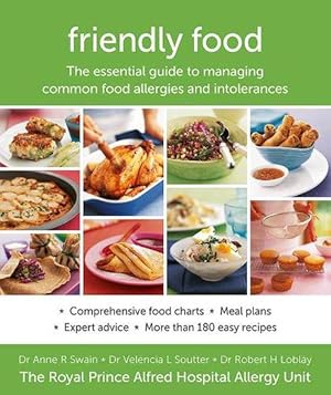 Friendly Food: The essential guide to managing common food allergies and intolerances