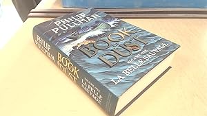 La Belle Sauvage: The Book of Dust Volume One: From the world of Philip Pullman's His Dark Materials - now a major BBC series