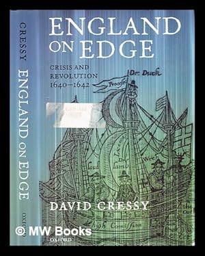 England on Edge: Crisis and Revolution 1640-1642