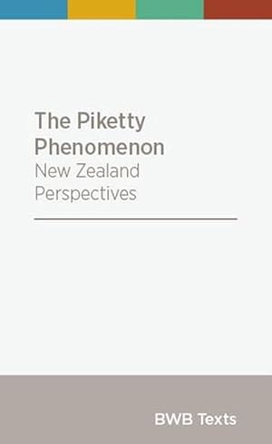 The Piketty Phenomenon: New Zealand Perspectives