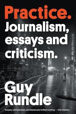 Practice: Journalism, essays and criticism