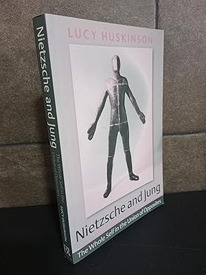 Nietzsche and Jung: The Whole Self in the Union of Opposites