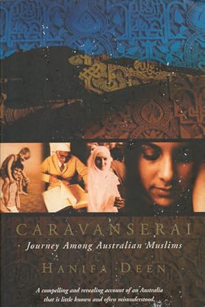 Caravanserai: Journey Among Australian Muslims