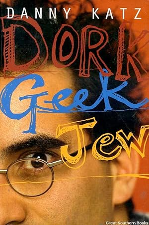 Dork Geek Jew: 71 Columns